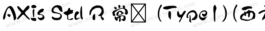 AXIs Std R 常规 (Type1)(西方)字体转换